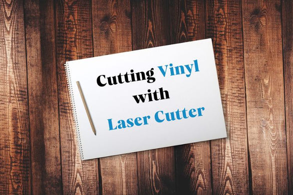 Cutting Vinyl with Laser Cutter | Laser Cut Vinyl Techniques, Tips